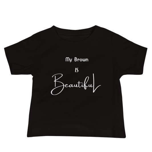 My Brown Is Beautiful Baby T-shirt - Black w/White Print