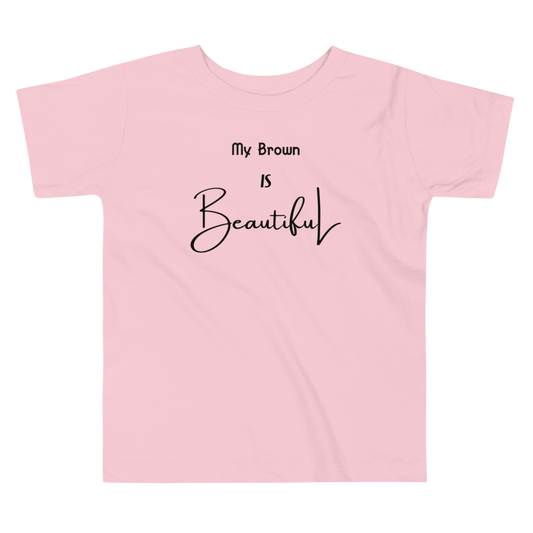 My Brown Is Beautiful Toddler T-shirt - Multi-Color w/Black Print